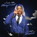 Qing Madi – I am the Blueprint Album (EP)