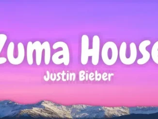 Justin Bieber – ZUMA HOUSE Mp3 Download